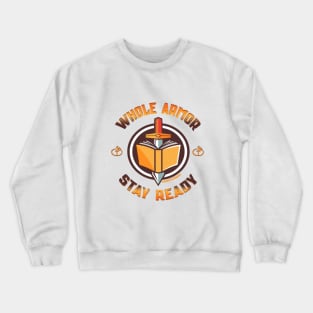 Stay Ready Crewneck Sweatshirt